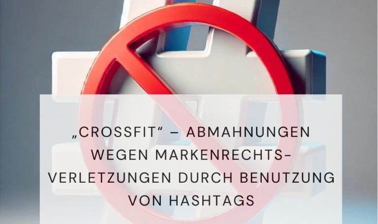 crossfit abmahnung hashtag Markenverletzung
