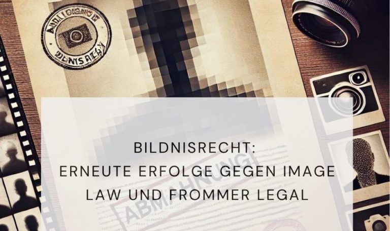 Bildnisrecht, Lizenzrecht, Abmahnung, Image Law