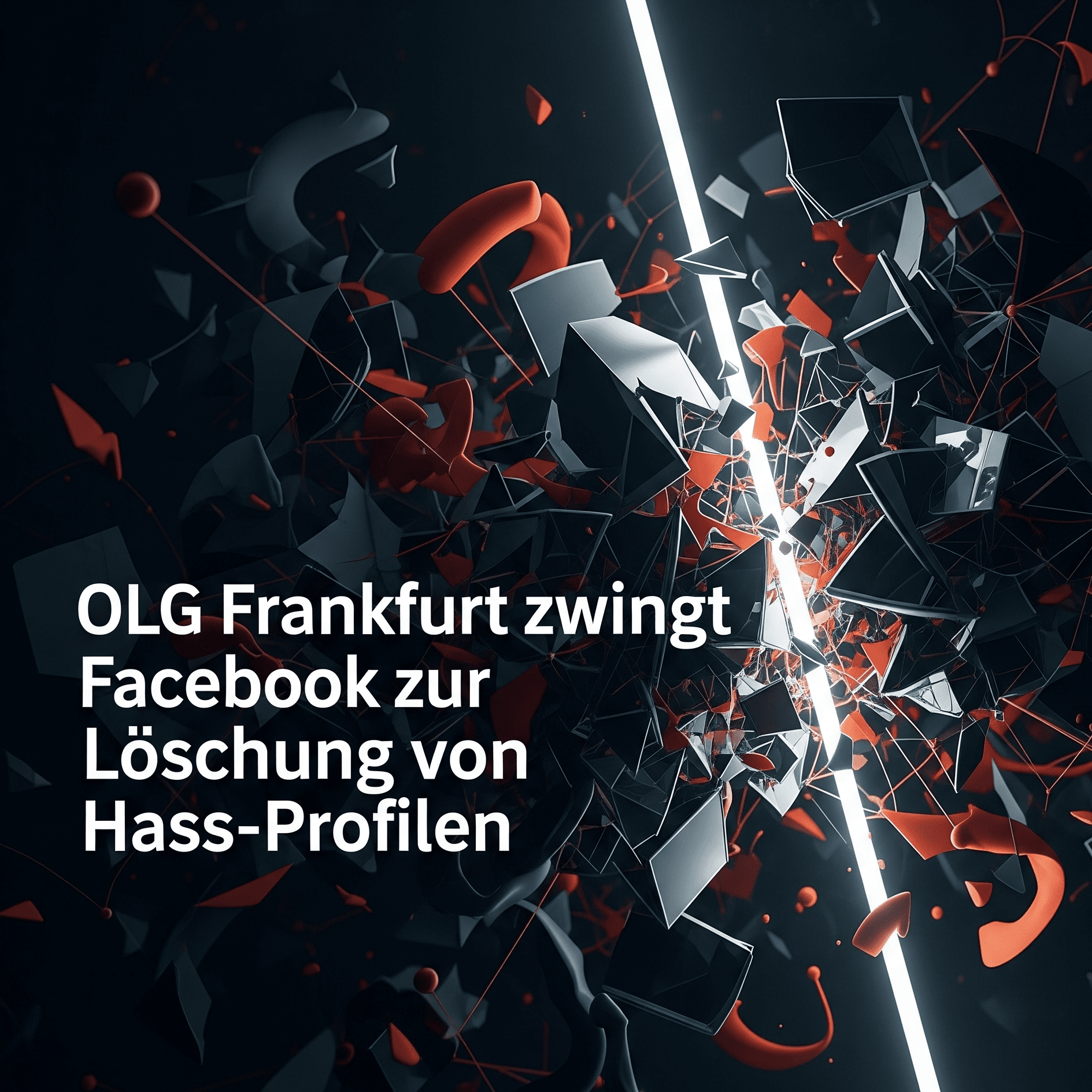 Bild mit Schrift "Olg Frankfurt zwingt Facebook zur Löschung von Hass-Profilen"