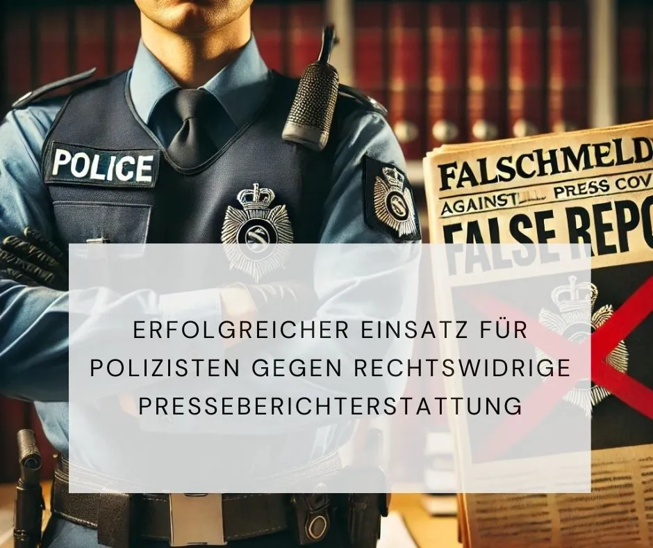 Polizist rechtswidrige Presseberichterstattung